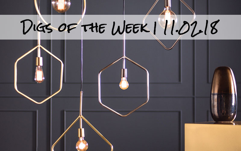 Digs of the Week | 11.02.18