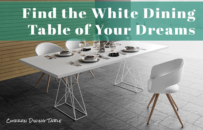 The 11 Best White Dining Table Designs for 2022