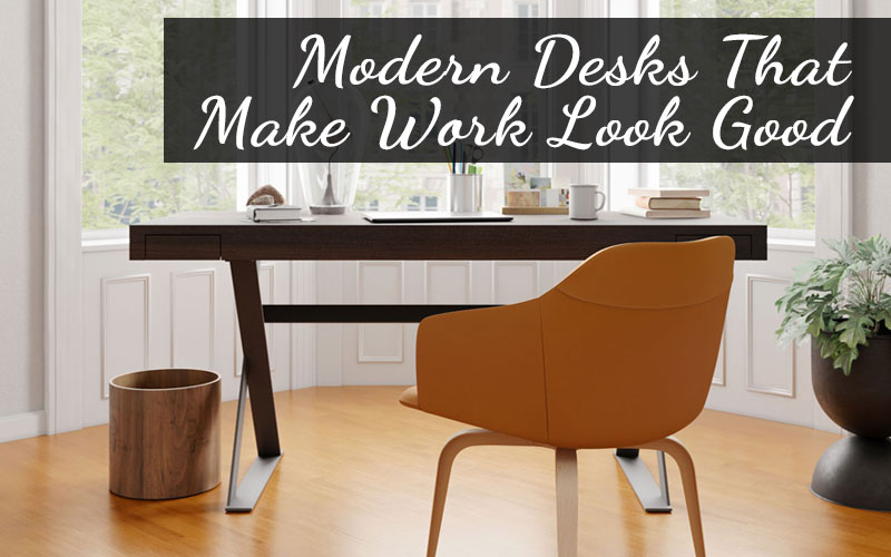 The 18 Best Modern Desk Designs for 2022